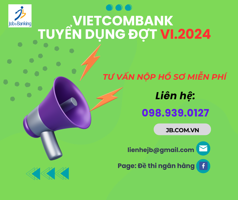 Vietcombank tuyển dụng Đợt VI.2024 - 359 Chỉ tiêu